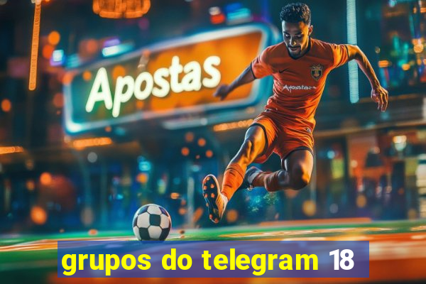 grupos do telegram 18